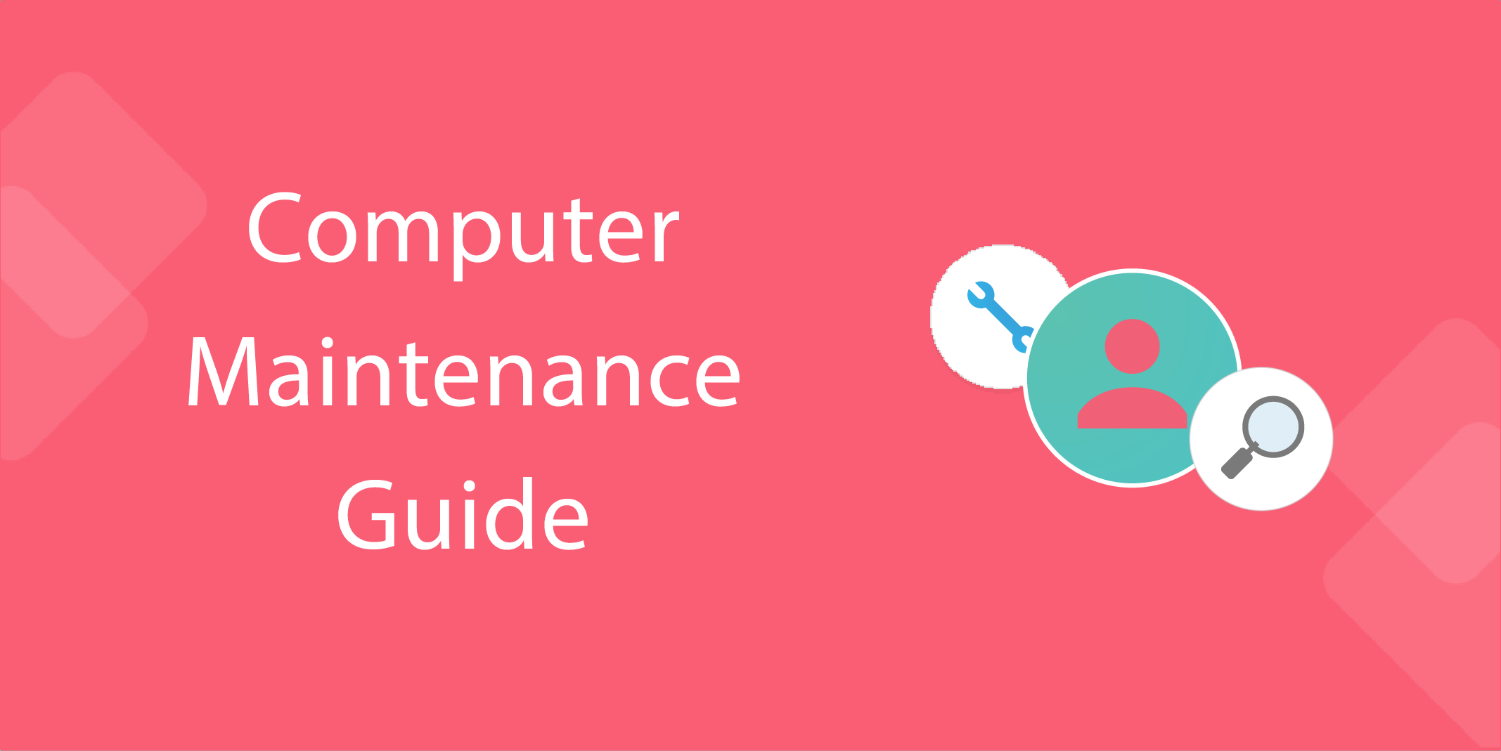 25 vital computer maintenance tips and checklist to protect your